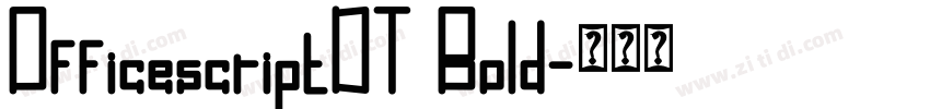 OfficescriptDT Bold字体转换